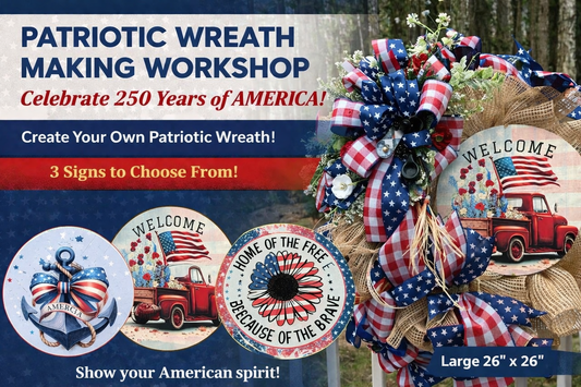 Friday, 6/12/2026 - Workshop 🇺🇸✨ Patriotic Wreath Making Workshop – Celebrate 250 Years of America! ✨🇺🇸 - 20 S. Main St, Port Deposit, MD 21904