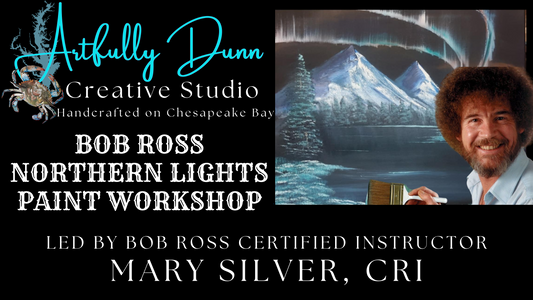 4/4/25 - 6:00-9:00 PM - Workshop - Bob Ross Northern Lights Paint Workshop with Certified Bob Ross Instructor, Mary Silver, CRI - Artfully Dunn Creative Studio - 331 N. Union Ave., Havre de Grace 21078