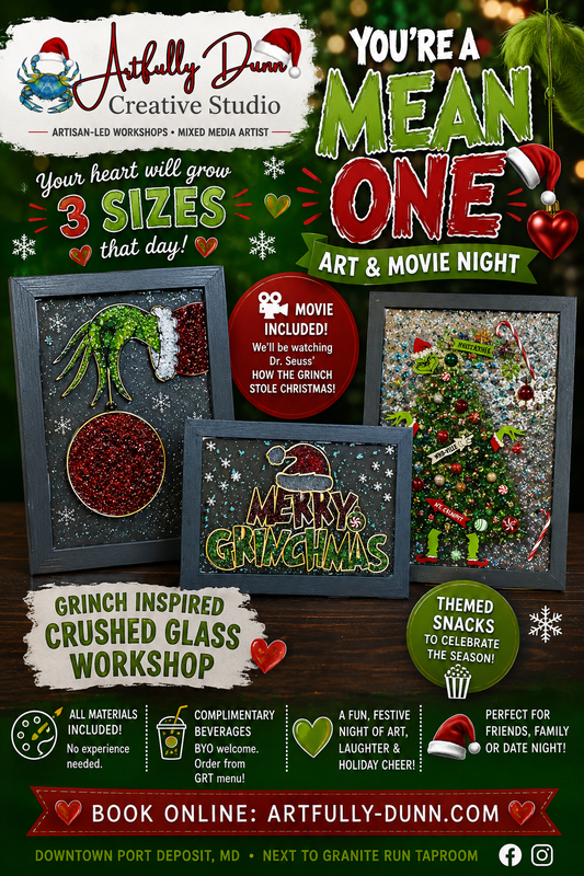 11/21/2026 - 12:00-2:30PM • 💚🎄✨ Artfully Dunn Exclusive - YOU’RE A MEAN ONE – ART & MOVIE NIGHT! Creative Experience✨🎄💚
