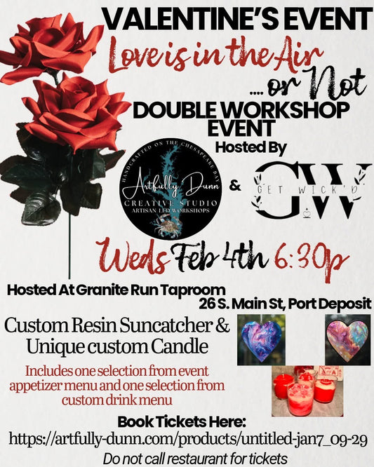 2/4/26 - 6:30-9:00PM - Valentine’s Event: Love Is in the Air…or Not! Dinner, Drinks, & TWO Workshops! - Granite Run Taproom, 26 S. Main St., Port Deposit, MD 21904