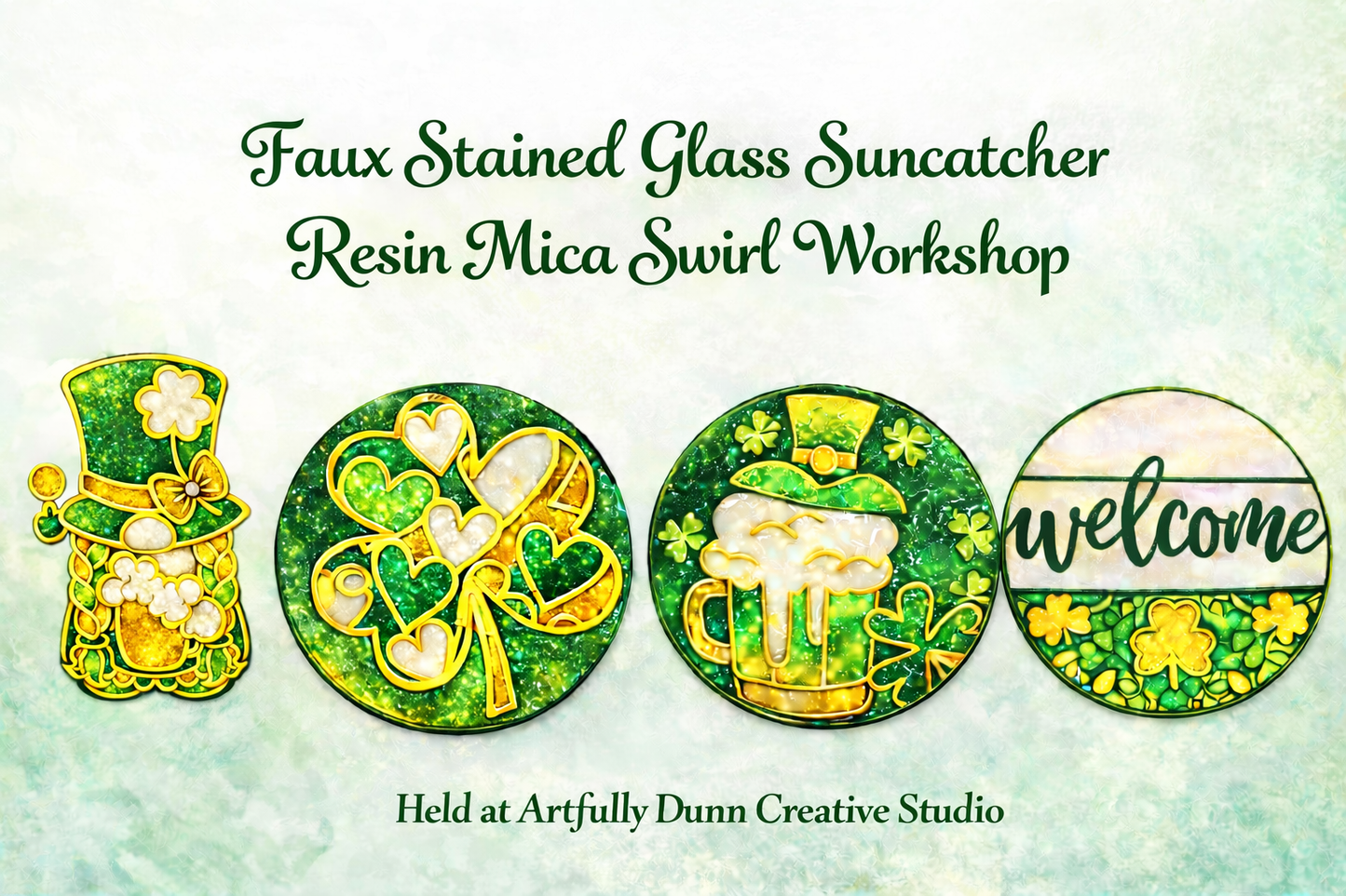 3/11/26 - 6:30 PM - 8:30 PM • Workshop - Faux Stained Glass Resin Mica Swirl Suncatcher (12in) - St Patrick’s Day Inspired - 20 S. Main Steet, Port Deposit, MD 21904